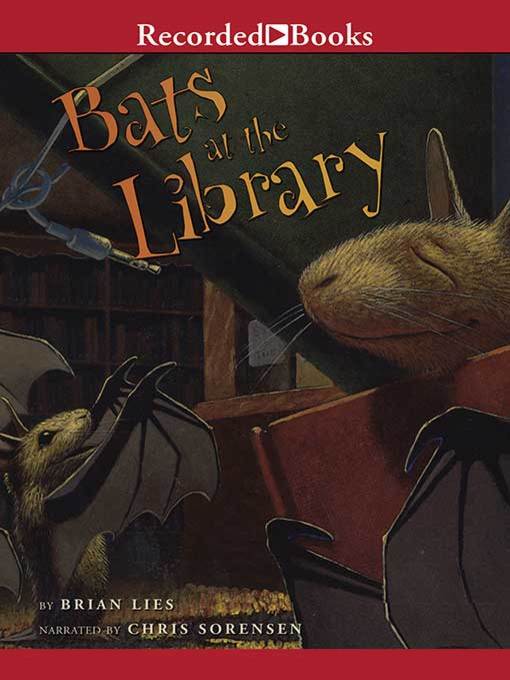 Title details for Bats at the Library by Brian Lies - Available